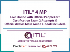ITIL® 4 Managing Professional Live Online with Official PeopleCert Certification Exam 2 Attempts for (CDS, DSV, HVIT & DPI) & Official Axelos Main Guide E-book Included. Course Code:ITIL4-MP-COMBO-L-2