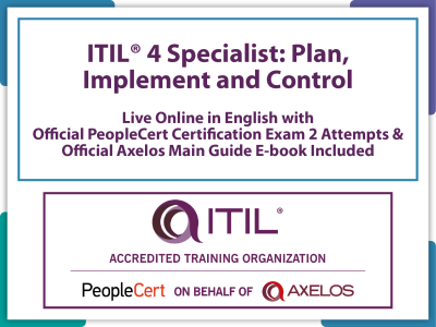 ITIL® 4 Specialist Plan, Implement and Control Live Online in English with Official PeopleCert Certification Exam 2 Attempts & Official Axelos Main Guide E-book Included.