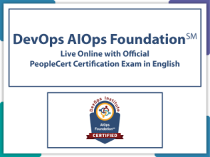 DevOps Institute AIOps Foundation℠ - Instructor-Led Live Online Training with Official PeopleCert Certification Exam in English.