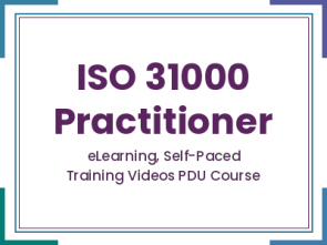 ISO 31000 Practitioner - eLearning, Self-Paced Training Videos PDU Course